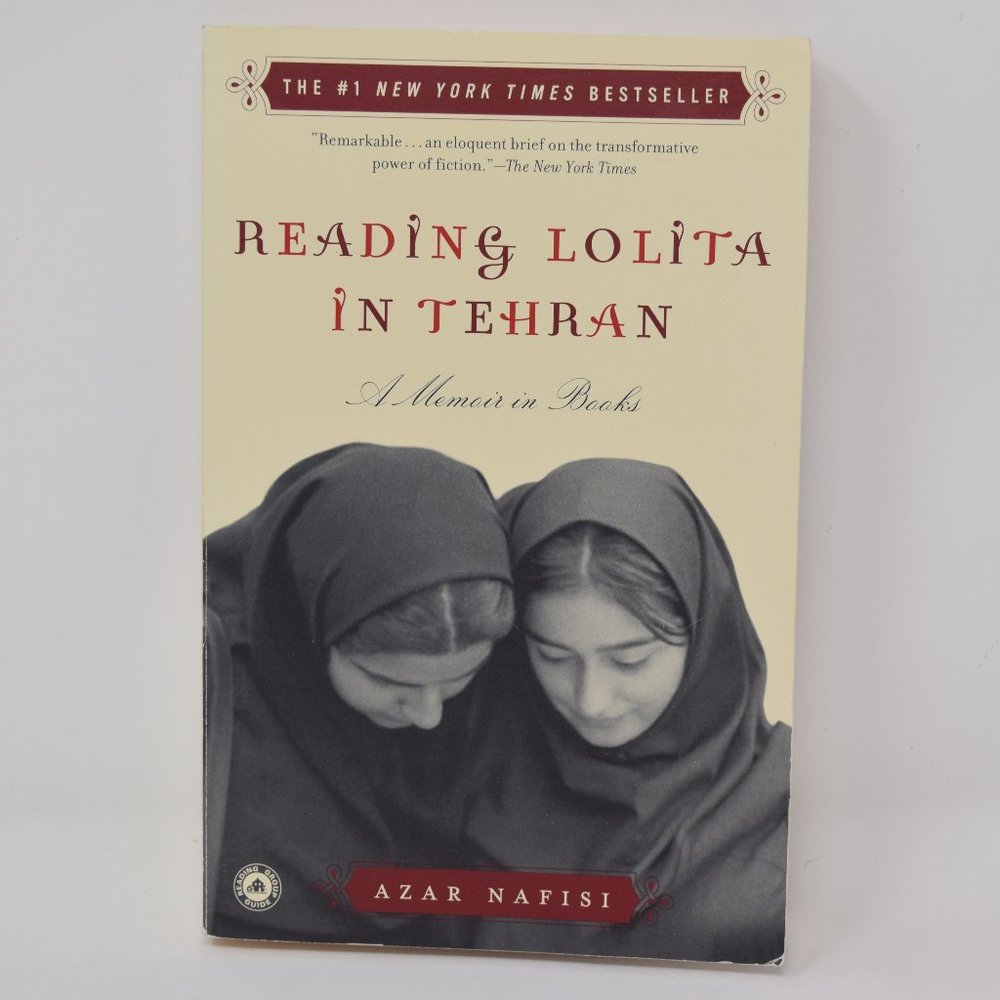 Reading Lolita in Tehran A Memoir in Books Azar Nafisi Paperback Reading Guide